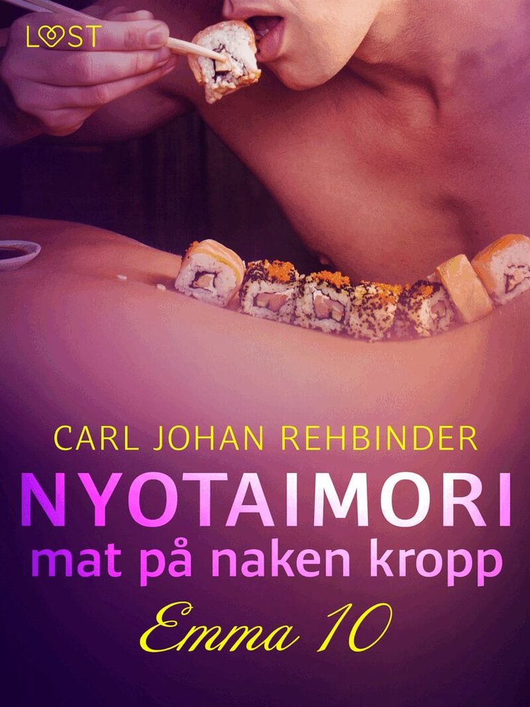 Carl Johan Rehbinder - Emma 10: Nyotaimori – mat på naken kropp, E-bok