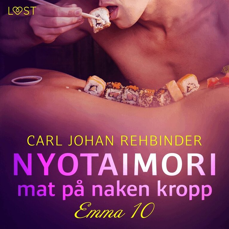 Carl Johan Rehbinder - Emma 10: Nyotaimori – mat på naken kropp, Ljudbok