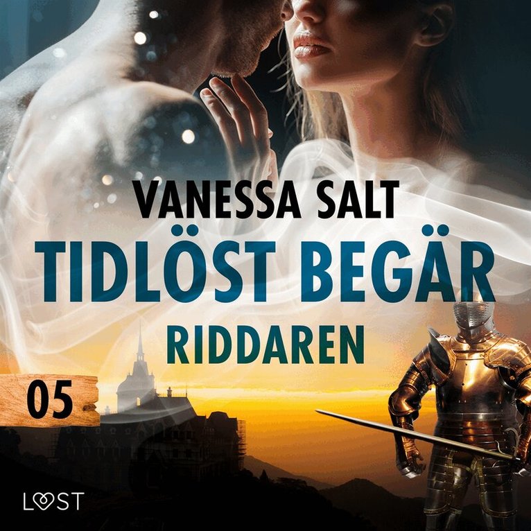 Vanessa Salt - Tidlöst begär 5: Riddaren - erotisk novell, Ljudbok