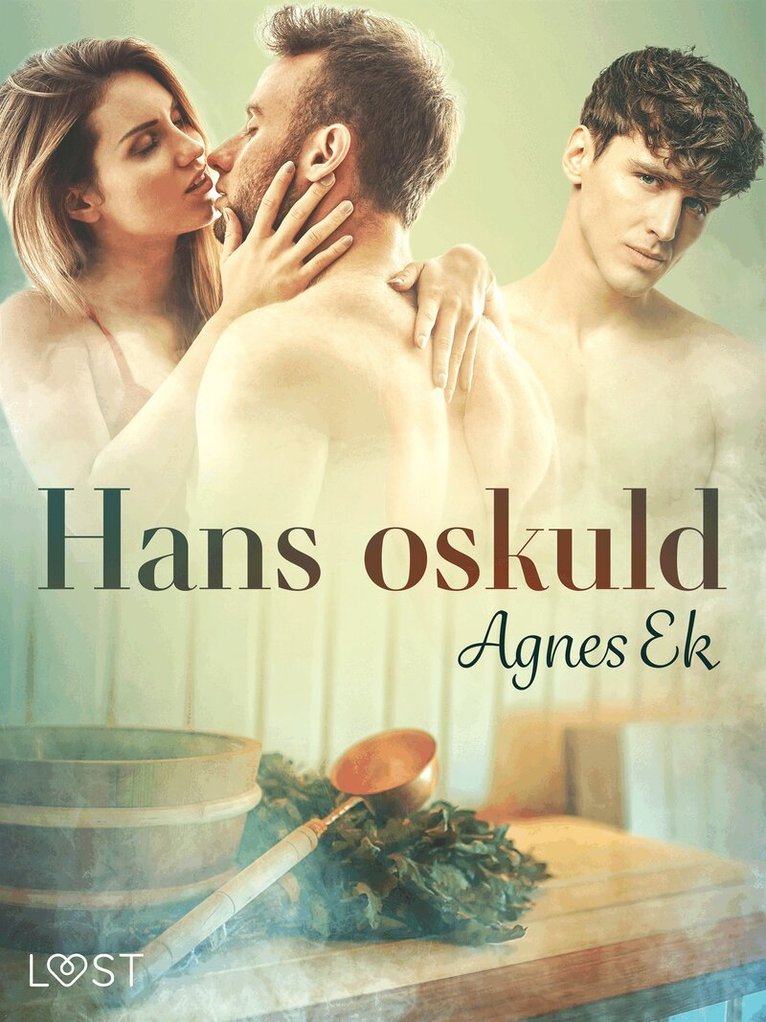 Agnes Ek - Hans oskuld - erotisk novell, E-bok