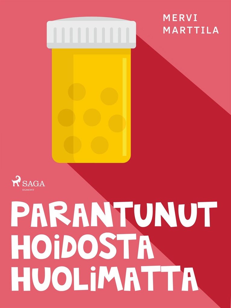 Mervi Marttila - Parantunut hoidosta huolimatta, E-bok