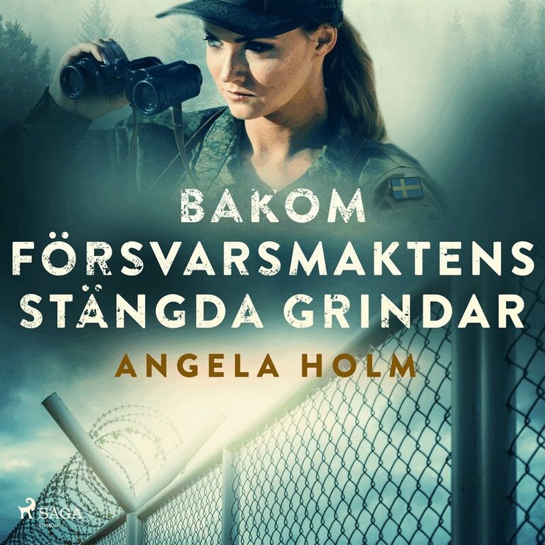 Angela Holm - Bakom försvarsmaktens stängda grindar, Ljudbok