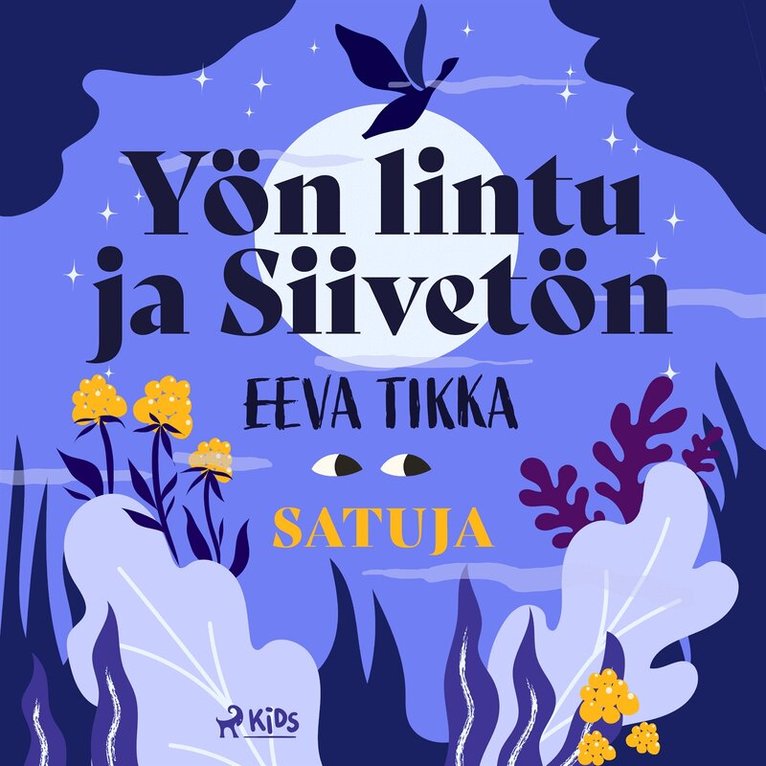 Eeva Tikka - Yön lintu ja Siivetön, Ljudbok