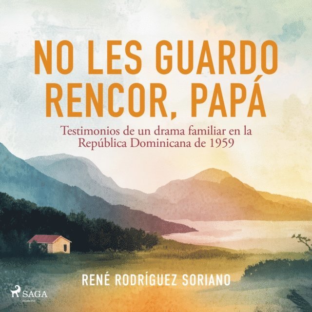 Soriano - No les guardo rencor, papá, Ljudbok