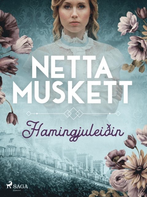 Netta Muskett - Hamingjuleiðin, E-bok