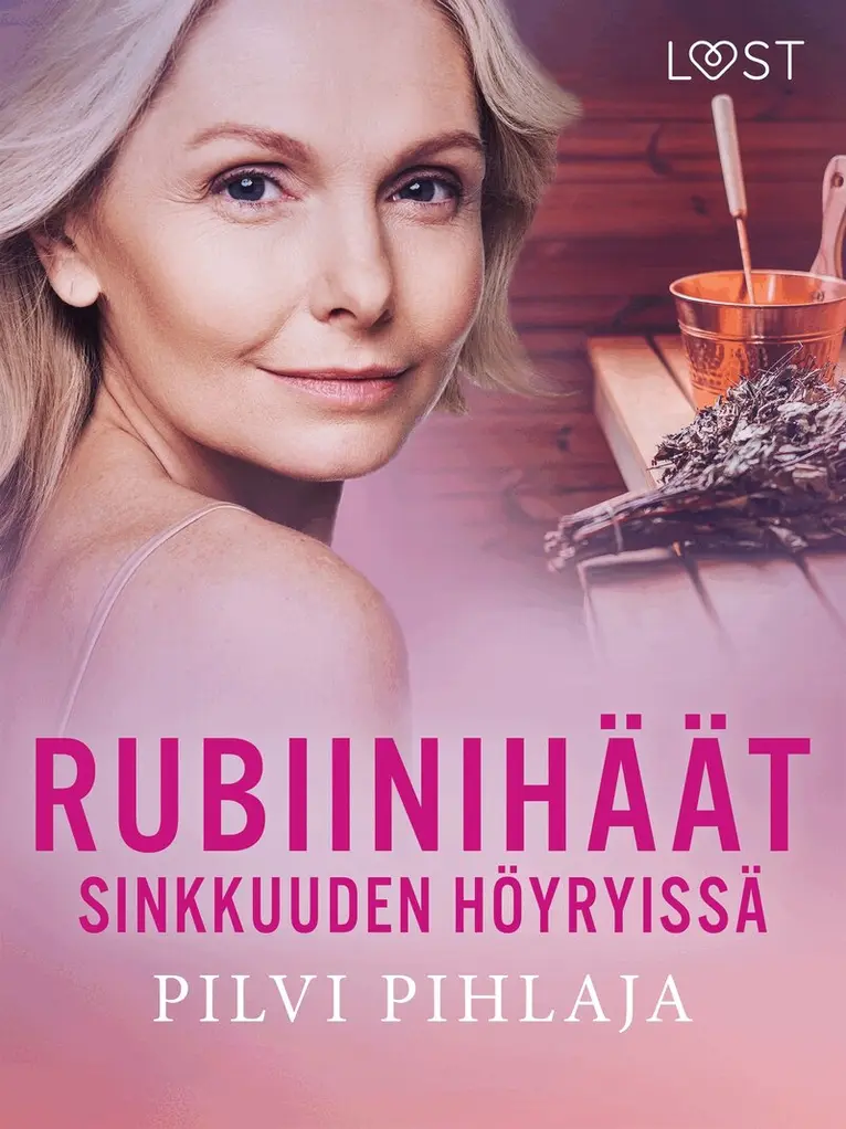 Pilvi Pihlaja - Rubiinihäät sinkkuuden höyryissä - eroottinen novelli, E-bok. Tillgänglighet: Lägg i varukorg