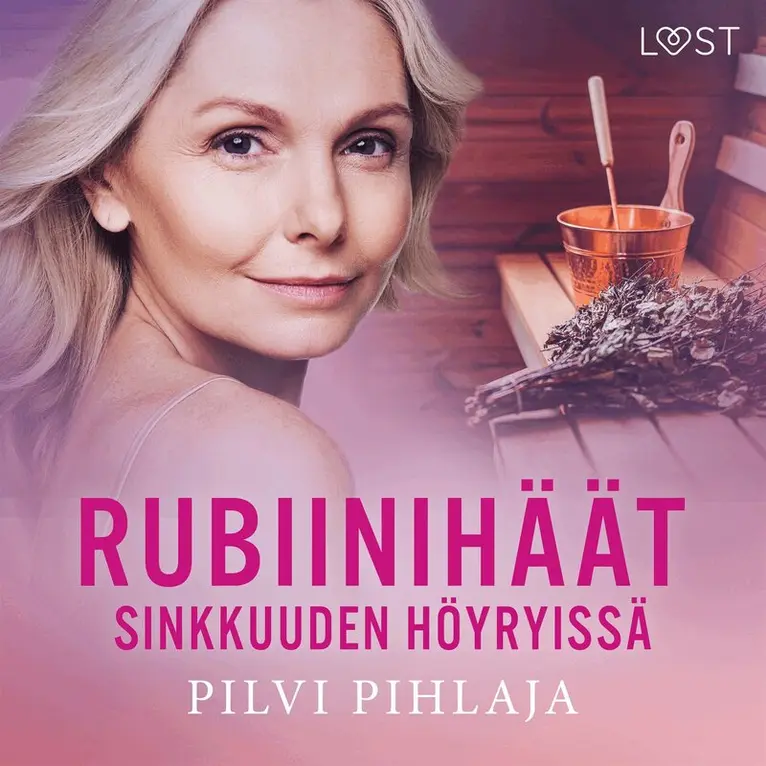 Pilvi Pihlaja - Rubiinihäät sinkkuuden höyryissä - eroottinen novelli, Ljudbok. Tillgänglighet: Lägg i varukorg