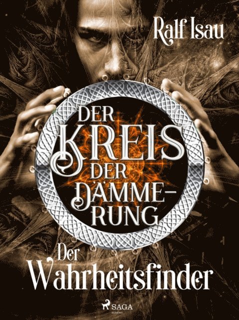 Ralf Isau - Der Kreis der Dämmerung – Teil 2: Der Wahrheitsfinder, E-bok