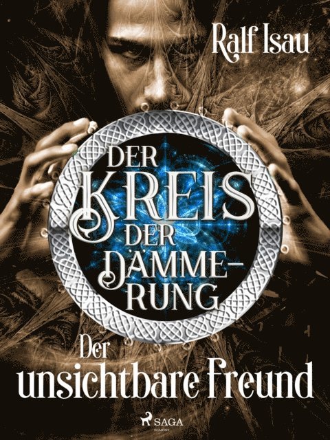 Ralf Isau - Der Kreis der Dämmerung – Teil 4: Der unsichtbare Freund, E-bok