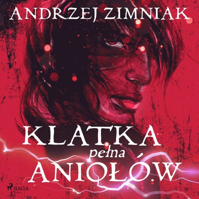 Zimniak - Klatka pełna aniołów, Ljudbok