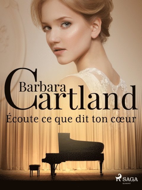 Barbara Cartland - Écoute ce que dit ton cœur, E-bok