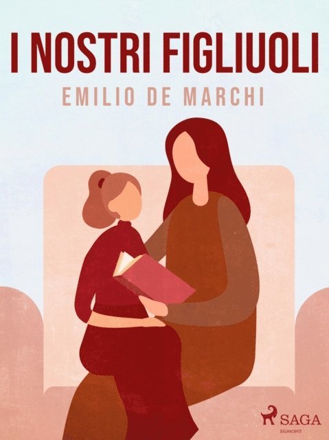 Emilio De Marchi - I nostri figliuoli, E-bok