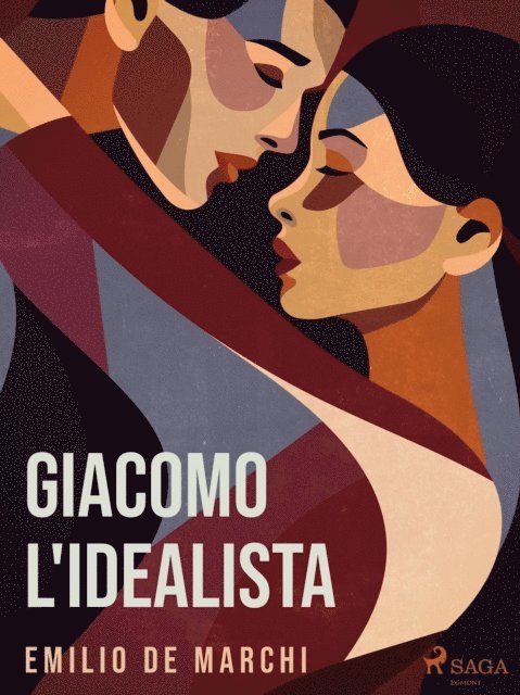 Emilio De Marchi - Giacomo l'idealista, E-bok