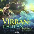 Virranhaltijan salaisuus ja muita satuja