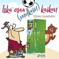 Isk osaa (melkein) kaiken