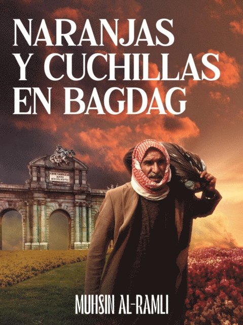 Muhsin Al-Ramli - Naranjas y cuchillas en Bagdad, E-bok