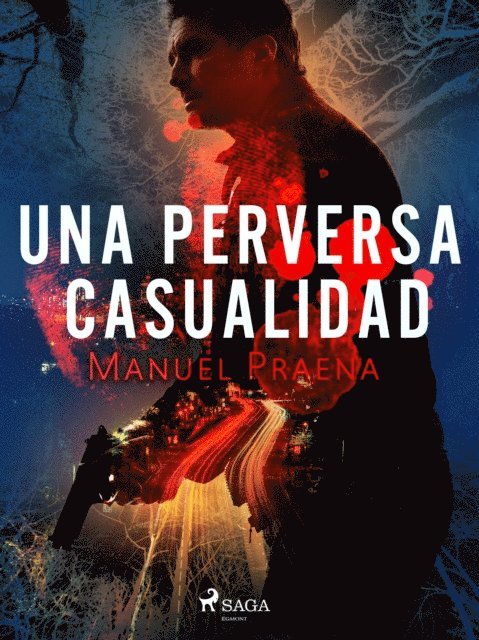 Manuel Praena - Una perversa casualidad, E-bok
