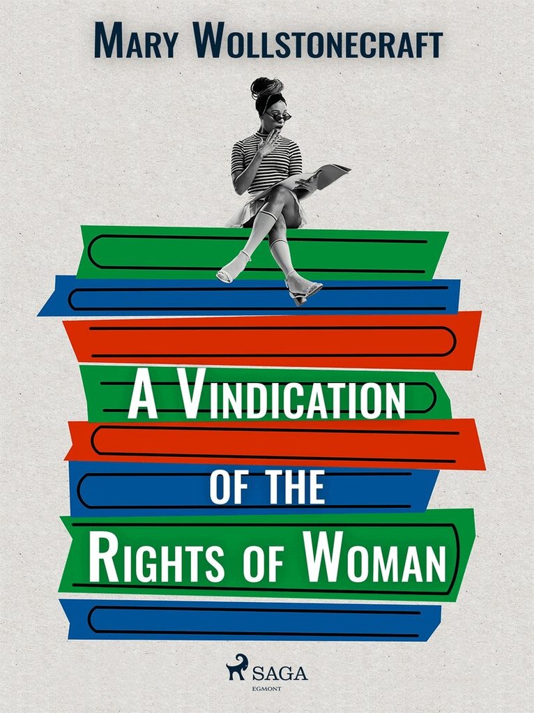 Mary Wollstonecraft - A Vindication of the Rights of Woman, E-bok
