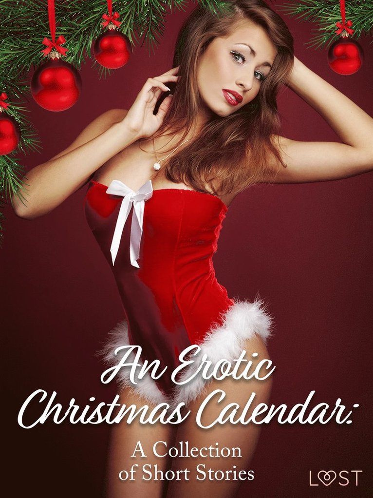 LUST authors - An Erotic Christmas Calendar: A Collection of Short Stories, E-bok. Tillgänglighet: Lägg i varukorg