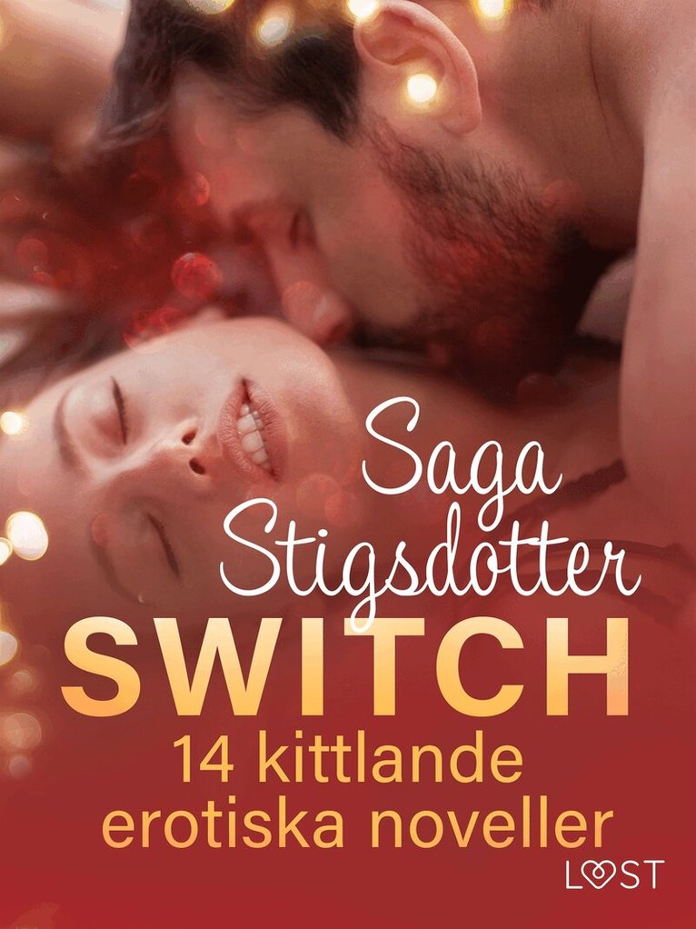 Saga Stigsdotter - Switch - 14 kittlande erotiska noveller, E-bok
