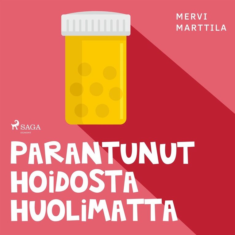 Mervi Marttila - Parantunut hoidosta huolimatta, Ljudbok
