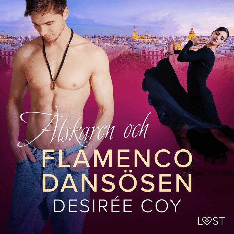 Desirée Coy - Älskaren och flamencodansösen - erotisk novell, Ljudbok