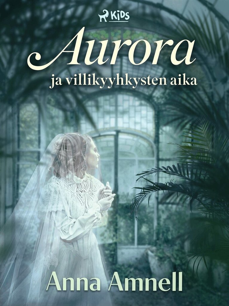 Anna Amnell - Aurora ja villikyyhkysten aika, E-bok