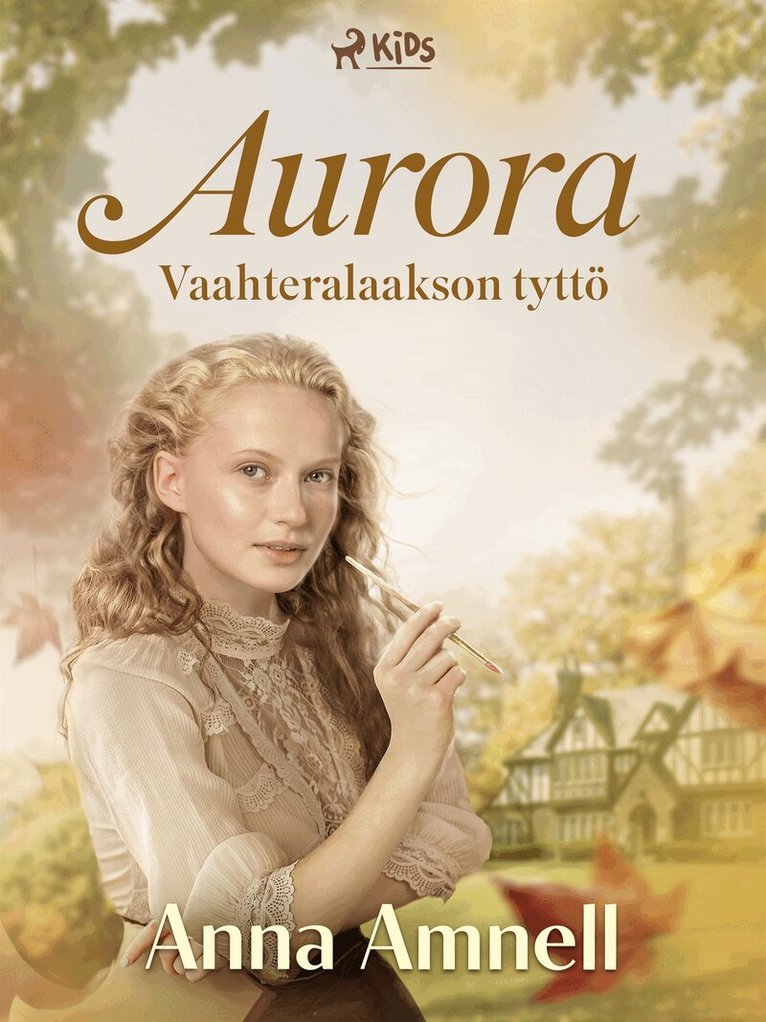 Anna Amnell - Aurora – Vaahteralaakson tyttö, E-bok