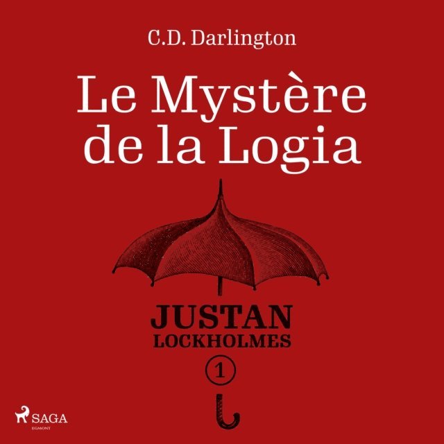 Darlington - Justan Lockholmes - Tome 1 : Le Mystère de la Logia, Ljudbok