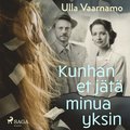 Kunhan et jt minua yksin