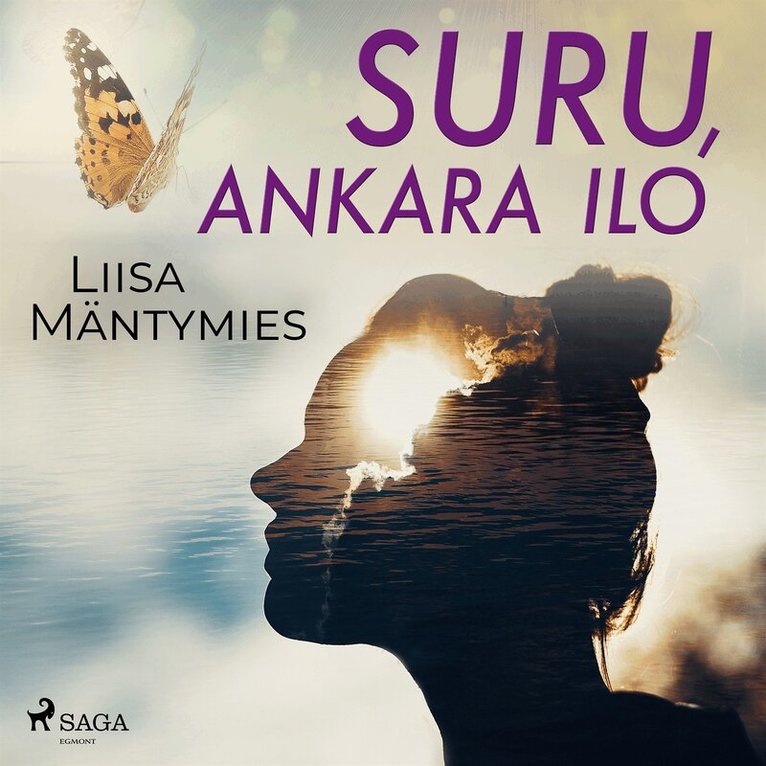 Liisa Mäntymies - Suru, ankara ilo, Ljudbok