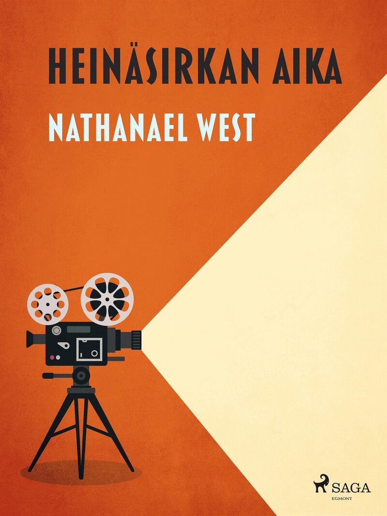 Nathanael West - Heinäsirkan aika, E-bok