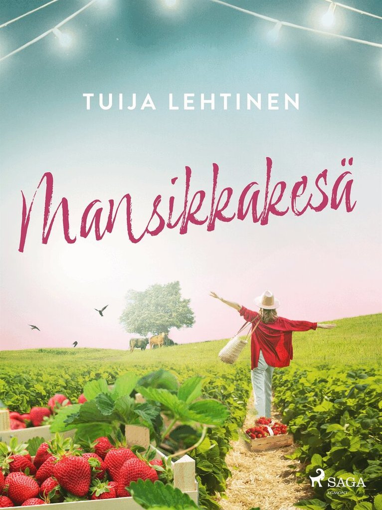 Tuija Lehtinen - Mansikkakesä, E-bok