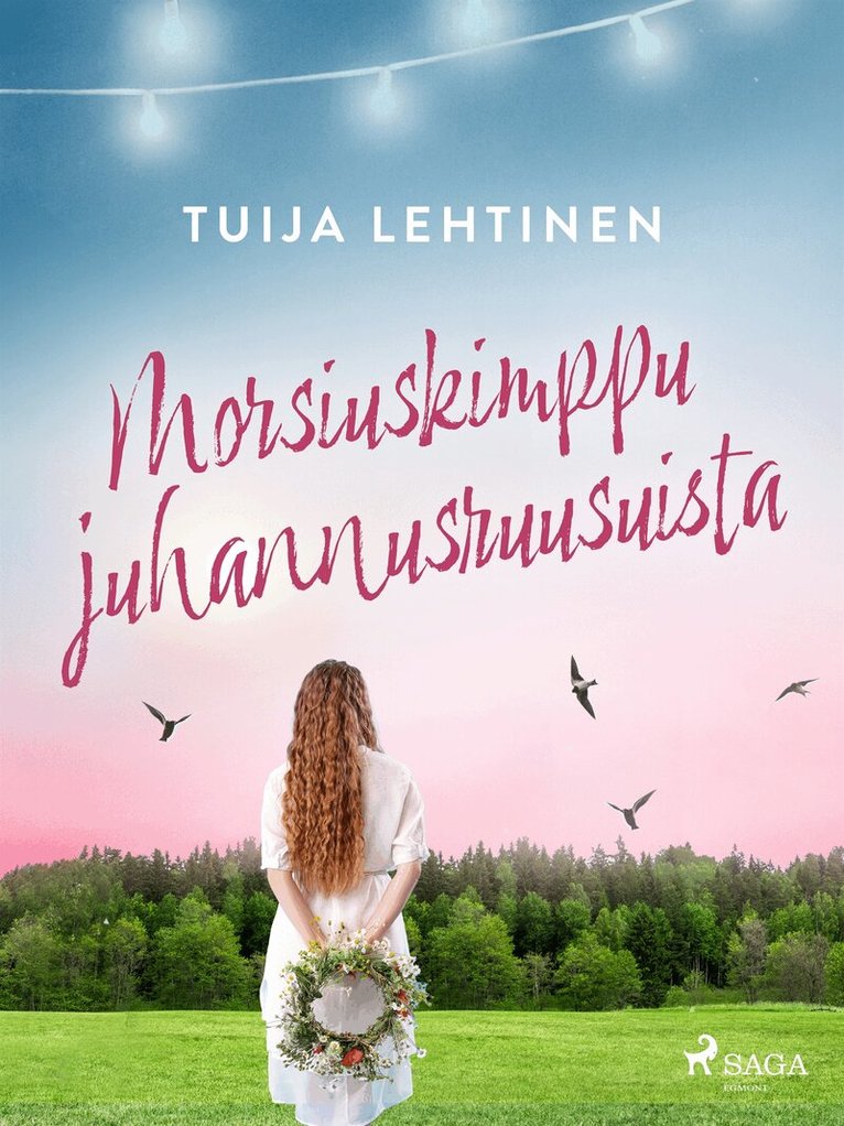 Tuija Lehtinen - Morsiuskimppu juhannusruusuista, E-bok