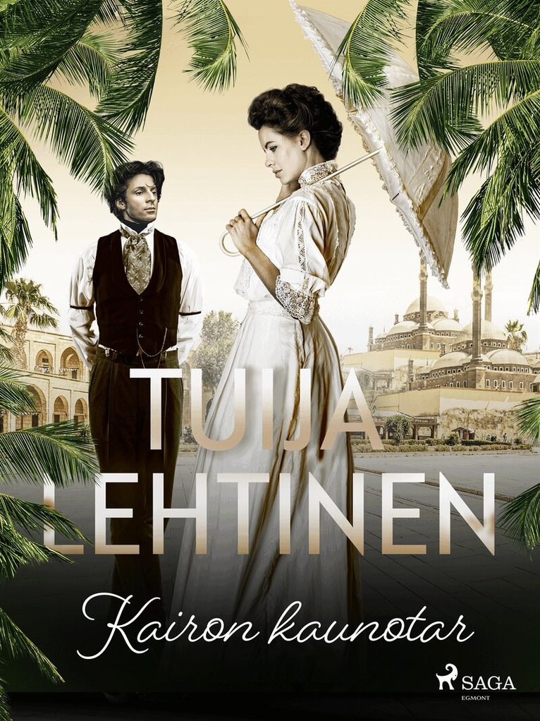 Tuija Lehtinen - Kairon kaunotar, E-bok