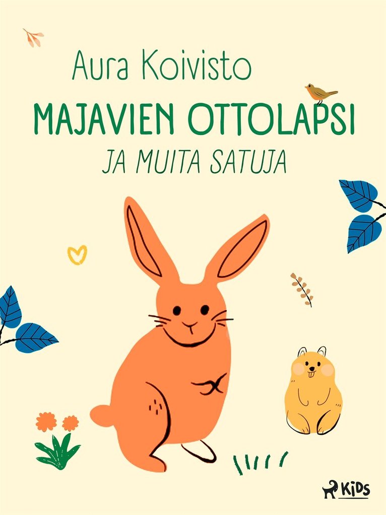 Aura Koivisto - Majavien ottolapsi ja muita satuja, E-bok