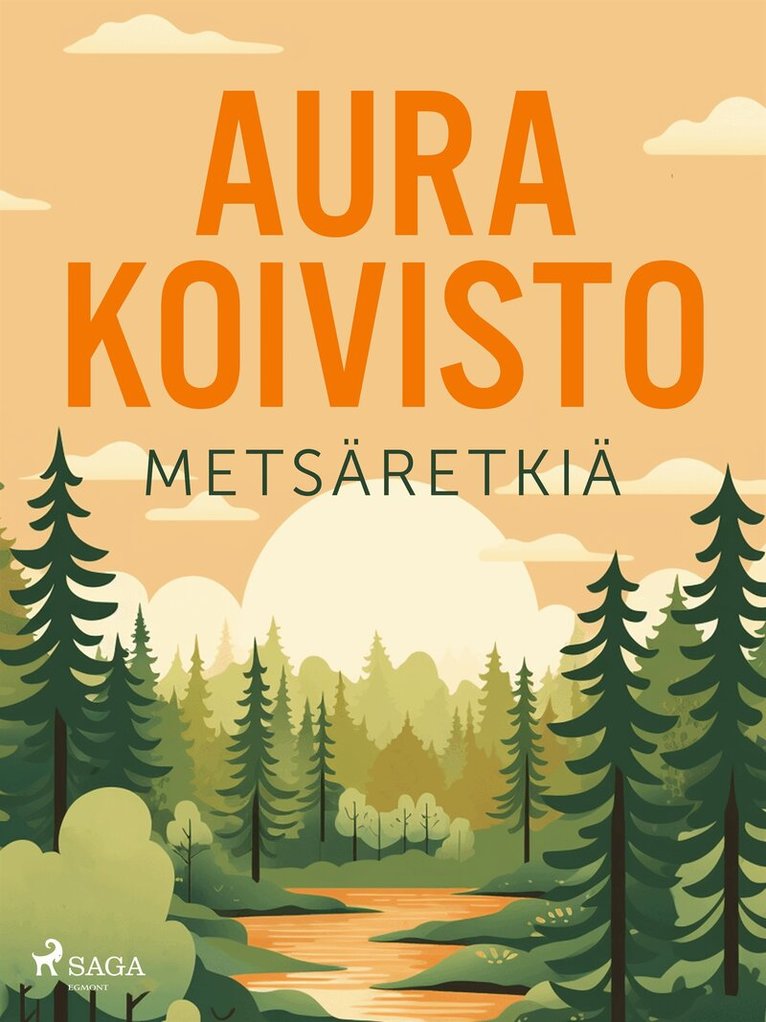 Aura Koivisto - Metsäretkiä, E-bok
