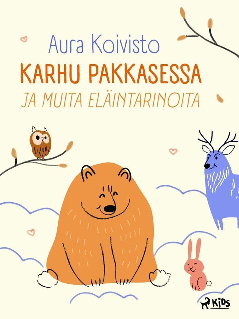 Aura Koivisto - Karhu pakkasessa ja muita eläintarinoita, E-bok