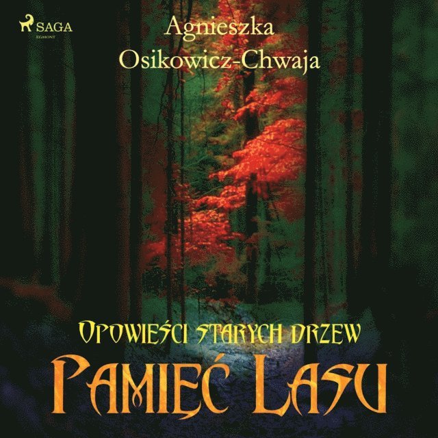 Osikowicz-Chwaja - PamiÄ™Ä‡ lasu, Ljudbok