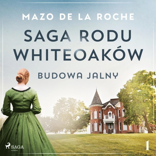 Roche - Saga rodu Whiteoaków 1 - Budowa Jalny, Ljudbok