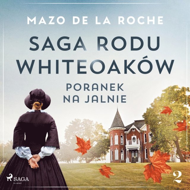 Roche - Saga rodu Whiteoaków 2 - Poranek na Jalnie, Ljudbok