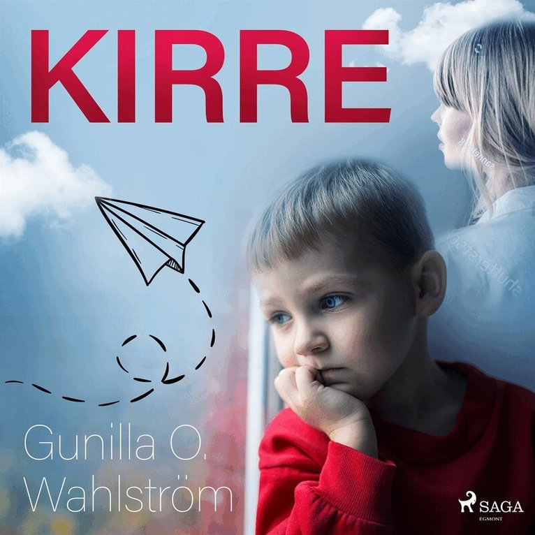 Gunilla O. Wahlström - Kirre, Ljudbok