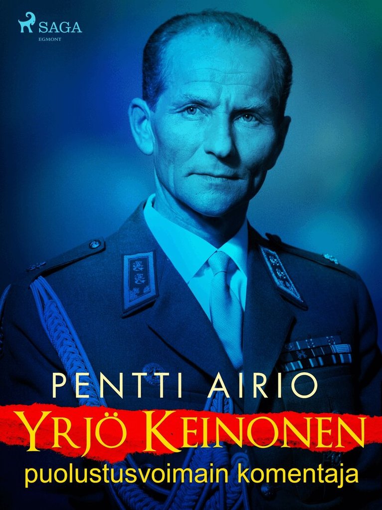 Pentti Airio - Yrjö Keinonen: puolustusvoimain komentaja, E-bok