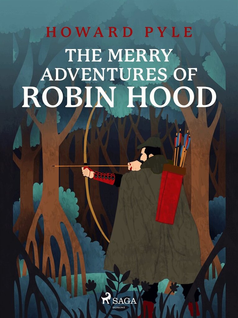 Howard Pyle - The Merry Adventures of Robin Hood, E-bok