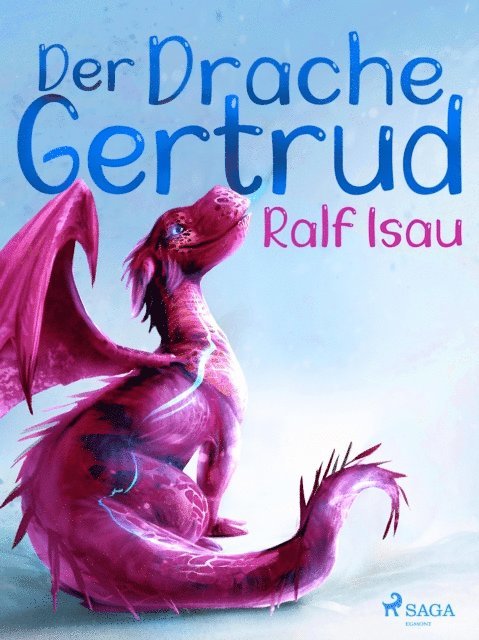 Ralf Isau - Der Drache Gertrud, E-bok. Tillgänglighet: Lägg i varukorg