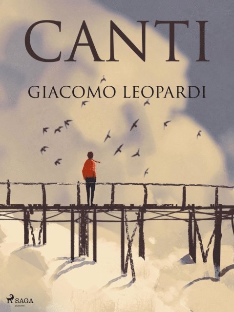 Giacomo Leopardi - Canti, E-bok