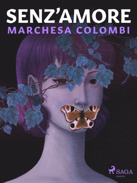 Marchesa Colombi - Senz'amore, E-bok