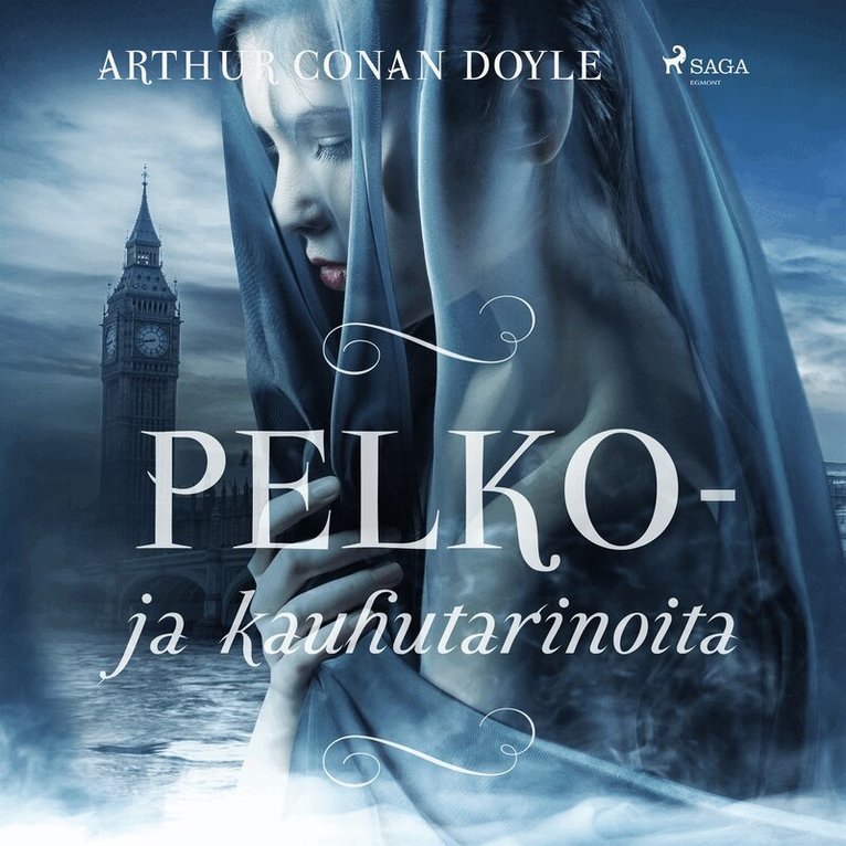 Arthur Conan Doyle - Pelko- ja kauhutarinoita, Ljudbok