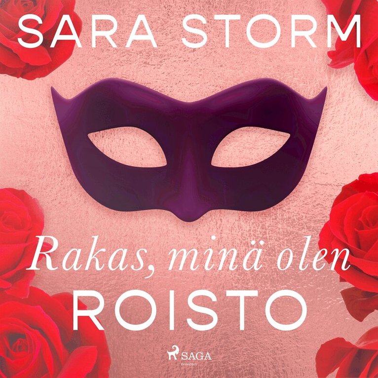 Sara Storm - Rakas, minä olen roisto, Ljudbok