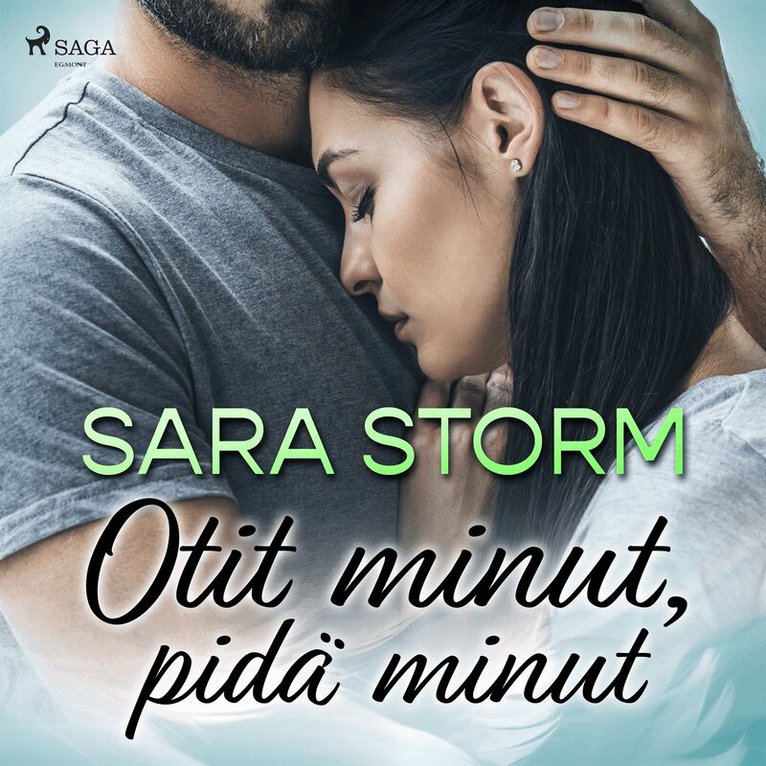 Sara Storm - Otit minut, pidä minut, Ljudbok